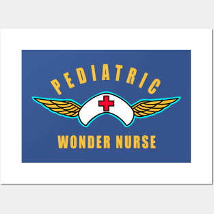 Pediatric Nurse Pediatric Wonder Nurse Posters and Art